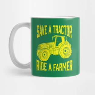 Save A Tractor Ride A Farmer Mug